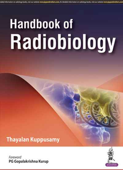 Handbook of Radiobiology for Postgraduate Students of Medical Physics Radiology and Imaging and Radiation Oncology